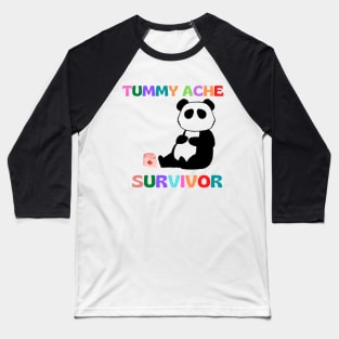 Tummy ache survivor Baseball T-Shirt